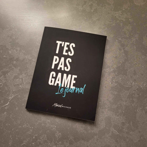 T'es pas game : Le journal | Marisol Michaud