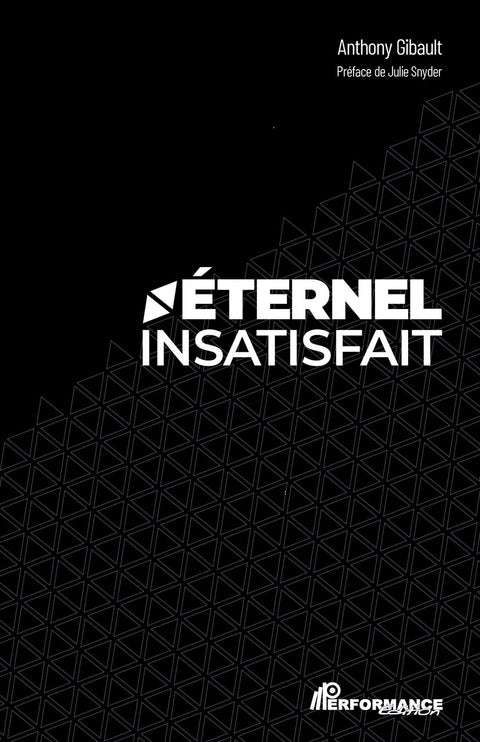Éternel insatisfait - Performance Édition