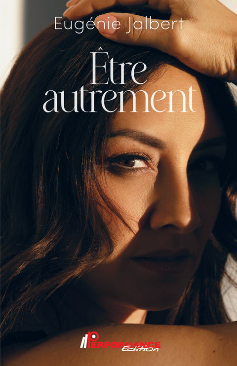Être autrement - Performance Édition