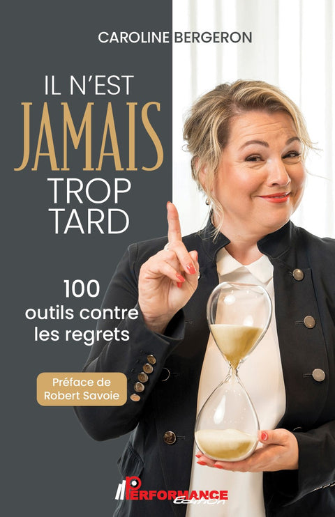 Il n'est jamais trop tard - Performance Édition