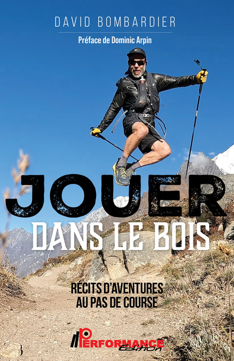 Jouer dans le bois - Performance Édition
