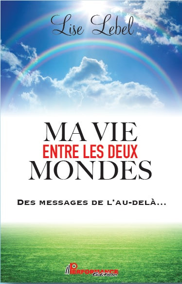 Ma vie entre les deux mondes - Performance Édition