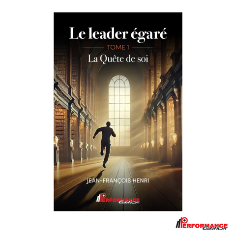Le leader égaré - Tome 1 - Performance Édition