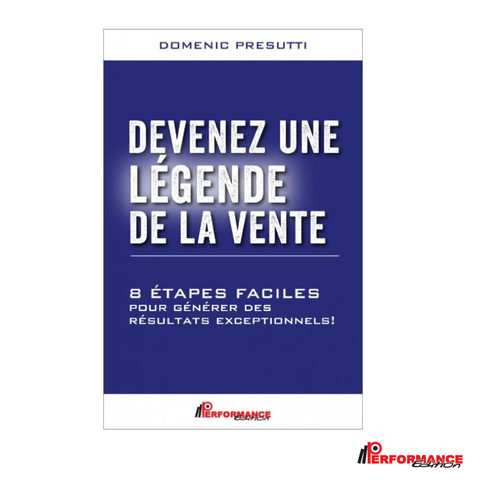 Devenez une légende de la vente - Performance Édition
