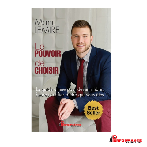 Le pouvoir de se choisir - Performance Édition