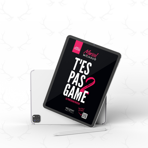 E-Book T'es Pas Game 2 + BONUS