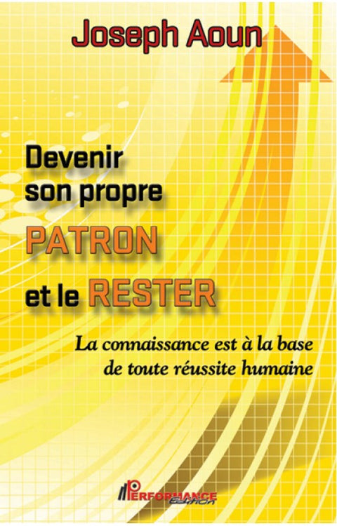 Devenir son propre patron et le rester - Performance Édition
